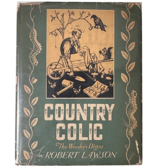 Country Colic Weeders Digest Robert Lawson Stated 1st Ed 1944 HC DJ Illustrated - Picture 1 of 16